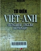 Từ điển Anh - Việt = Vietnamese - English dictionary