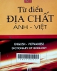 Từ điển địa chất Anh - Việt = English Vietnamese Dictionary of Geology