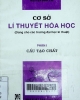 Cơ sở lý thuyết hóa học - Phần 1