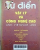 Từ điển vật lý và công nghệ cao Anh - Việt và Việt - Anh