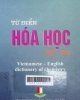 Từ điển hoá học Việt - Anh= Vietnamese - English dictionary of chemistry