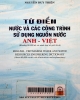 Từ điển nước và các công trình sử dụng nguồn nước Anh - Việt: Khoảng 60000 từ có minh hoạ và giải thích= English