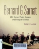 Bernard G. Sarnat: 20th century plastic surgeon and biological scientist