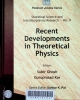 Recent developments in theoretical physics