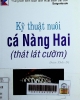 Kỹ thuật nuôi cá Nàng Hai ( thát lát cườm )....