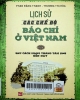 Lịch sử các chế độ báo chí ở Việt Nam. T.2: Sau cách mạng tháng Tám 1945 đến nay