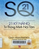 21 kỹ năng trí thông minh nội tâm: = SQ21: The twenty-one skills of spiritual intelligence