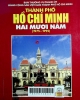 Thành Phố Hồ Chí Minh hai mươi năm: (1975-1995). -- TP.HCM