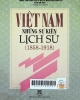 Việt Nam những sự kiện lịch sử (1858-1918)