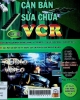 Căn bản sửa chữa VCR: Tập 2