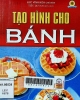 Tạo hình cho bánh