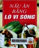 Nấu ăn bằng lo vi sóng