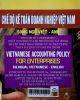 Chế độ kế toán doanh nghiệp Việt Nam song ngữ Việt Anh theo quyết định số 15/2006/QĐ-BTC ngày 20/03/2006 của Bộ trưởng Bộ Tài chính. Đã cập nhật theo Thông tư 161/2007/TT-BTC ngày 31/12/2007 của Bôh Tài chính= Vietnamese accounting policy enterprises bilingual Vietnamese - English pursuant...