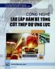 Công nghệ lao lắp dầm bê tông cốt thép dự ứng lực