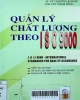 Quản lý chất lượng theo ISO 9000= ISO 9000 international standards for quality assurance