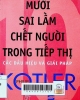 Mười sai lầm chết người trong tiếp thị : Các dấu hiệu và giải pháp