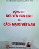 Đồng chí Nguyễn Văn Linh và cách mạng Việt Nam