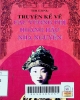 Truyện kể về các vương phi hoàng hậu nhà Nguyễn