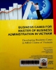 Business cases for master of business administration in Vietnam : Developing business cases in MBA course of Vietnam