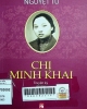 Chị Minh Khai: Truyện ký