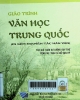 Giáo trình văn học Trung Quốc : In kèm nguyên tác Hán văn