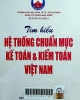 Tìm hiểu hệ thống chuẩn mực kế toán và kiểm toán Việt Nam