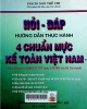 Hỏi - Đáp và hướng dẫn thực hành 4 chuẩn mực kế toán Việt Nam: Theo thông tư 89/2002/TT-BTC ngày 9-10-2002 của Bộ Tài Chính