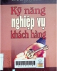 Kỹ năng nghiệp vụ khách hàng