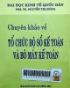 Chuyên khảo về tổ chức sổ bộ kế toán và bộ máy kế toán