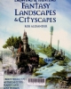 Draw & painting fantasy landscapes & cityscapes