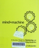 Mind+machine : A decision model for optimizing and implementing analytics