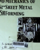 Mechnics of sheet metal forming