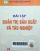 Bài tập quản trị sản xuất và tác nghiệp