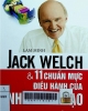 Jack Welch và mười một chuẩn mực điều hành của nhà lãnh đạo