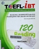 TOEFL iBT 120 reading: TOEFL iBT, bộ sách kèm 1 CD-ROM & MP3 luyện thi và mô phỏng đề thi TOEFL đầu tiên trên toàn quốc