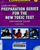 Luyện thi TOEIC - Preparation series for the new TOEIC test: Intermediate course, Longman