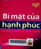 Bí mật của hạnh phúc : 100 bí mật của những người hạnh phúc (The 100 simple secrets of happy people)
