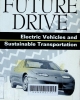 Future drive Electric vehicles and sustainable transportation
