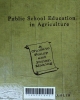 Public school education in Agriculture: A guide to polocy and policy - marking
