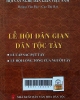 Lễ hội dân gian Dân tộc Tày: Lễ hội Lồng thồng của người Tày ở Lạng Sơn, lễ cấp sắc Pụt Tày