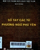 Sổ tay các từ phương ngữ Phú Yên