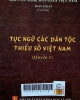 Tục ngữ các dân tộc thiểu số Việt Nam - Quyển 1