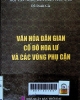 Văn hóa dân gian Cố Đô Hoa Lư và các vùng phụ cận: Sưu tầm và giới thiệu một số nét tiêu biểu về Lễ hội, Văn hóa dân gian, ẩm thực