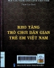 Kho tàng trò chơi dân gian trẻ em Việt Nam