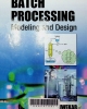 Batch processing : modeling and design