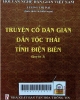 Truyện cổ dân gian dân tộc Thái Tỉnh Điện Biên - Quyển 3