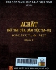 Achât (Sử thi của dân tộc Ta-Ôi) : Song ngữ Ta-Ôi - Việt. Q.1