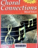 Choral connections: Mixed voices - Beginning level 2