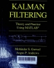 Kalman filtering : theory and practice using MATLAB
