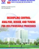 Decoupling control Analysis, design and tuning for multivariable processes